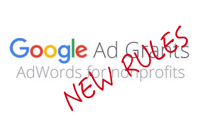 New Google Ad Grants Rules New Google Ad Grants Rules